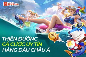 Thiên đường cá cược J88 uy tín hàng đầu Châu Á